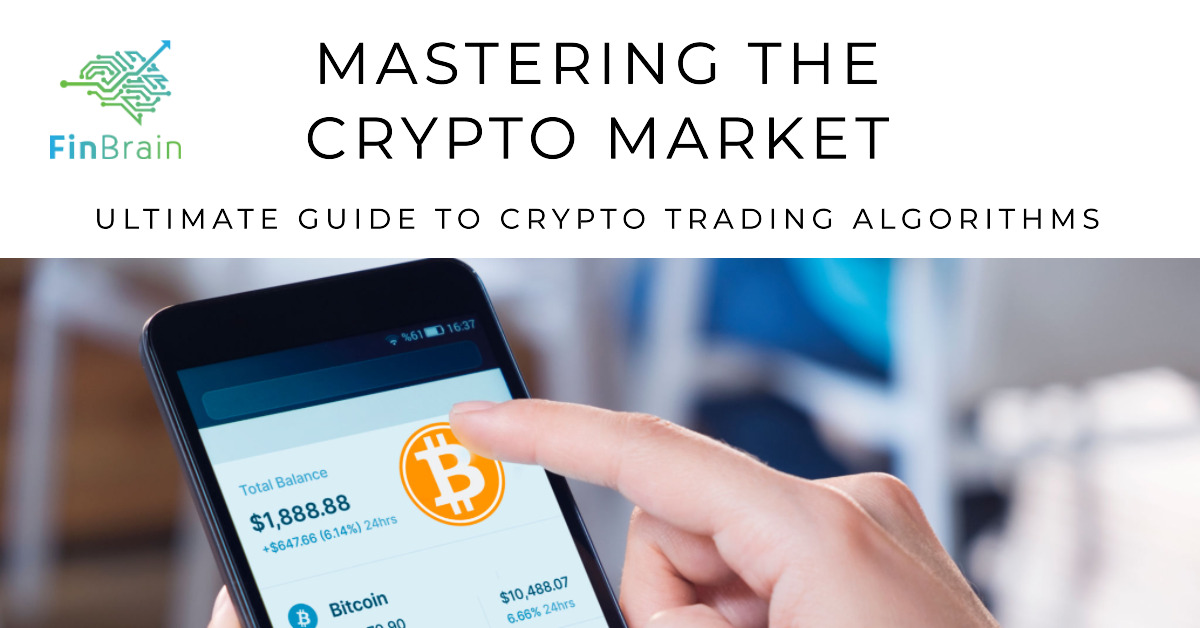 Mastering the Crypto Market: Ultimate Guide to Crypto Trading Algorithms